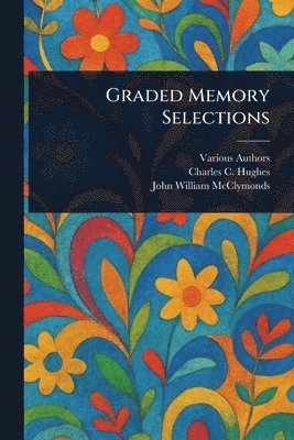 Graded Memory Selections