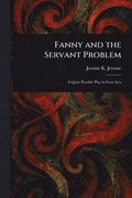 Fanny and the Servant Problem