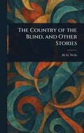 Country of the Blind, and Other Stories