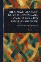 Kisari Mohan Ganguli - Mahabharata of Krishna-Dwaipayana Vyasa Translated Into English Prose, Häftad