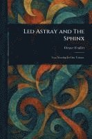 Octave Feuillet - Led Astray and The Sphinx, Häftad