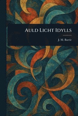 Auld Licht Idylls