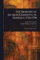 Giacomo Casanova, Arthur Machen - Memoirs of Jacques Casanova De Seingalt, 1725-1798, Häftad. Tillgänglighet: Lägg i varukorg