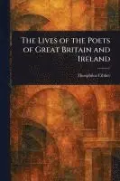 Theophilus Cibber - Lives of the Poets of Great Britain and Ireland, Häftad. Tillgänglighet: Lägg i varukorg