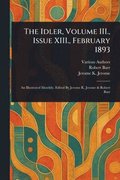 Idler, Volume III., Issue XIII., February 1893