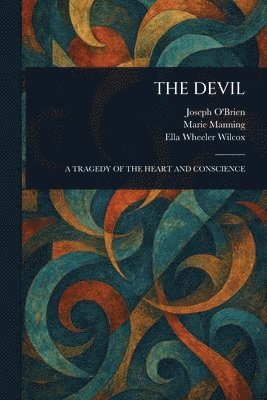 Joseph O'Brien, Marie Manning, Ella Wheeler Wilcox - Devil, Häftad