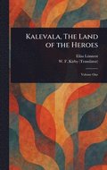 Kalevala, The Land of the Heroes