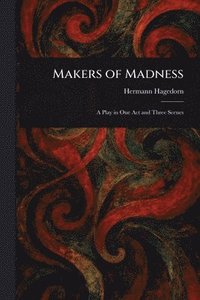 Makers of Madness