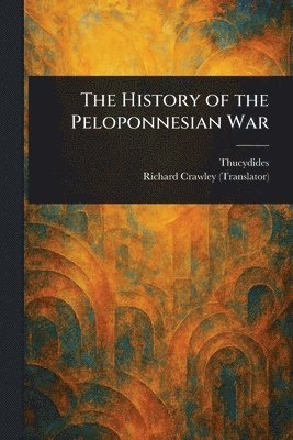 Thucydides - History of the Peloponnesian War, Häftad