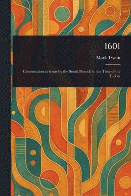 Mark Twain - 1601, Häftad