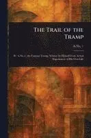 A-No 1 - Trail of the Tramp, Häftad. Tillgänglighet: Lägg i varukorg