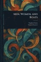 Stephen Crane, Vincent Starrett - Men, Women, and Boats, Häftad