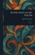 In the Days of My Youth