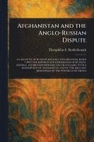 Afghanistan and the Anglo-Russian Dispute