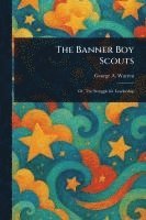 George A Warren - Banner Boy Scouts, Häftad