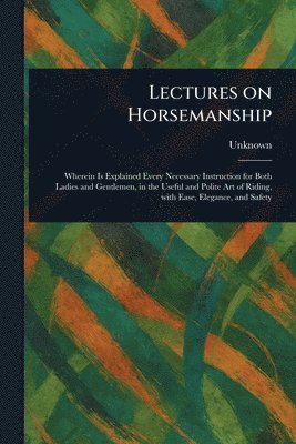 Lectures on Horsemanship