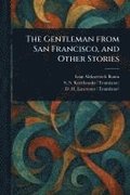 Gentleman From San Francisco, and Other Stories