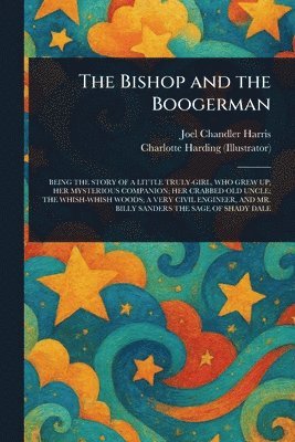Joel Chandler Harris, Charlotte Harding - Bishop and the Boogerman, Häftad. Tillgänglighet: Lägg i varukorg