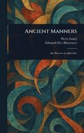 Ancient Manners