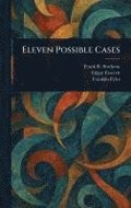 Eleven Possible Cases