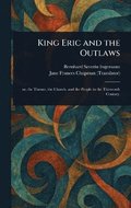 King Eric and the Outlaws