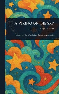 Hugh McAlister - Viking of the Sky, Inbunden. Tillgänglighet: Lägg i varukorg