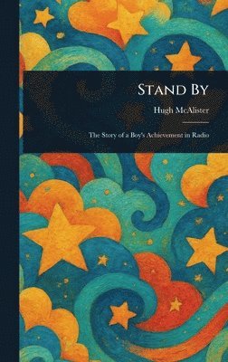 Hugh McAlister - Stand By, Inbunden. Tillgänglighet: Lägg i varukorg