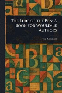 Lure of the Pen