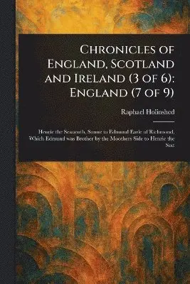 Chronicles of England, Scotland and Ireland (3 of 6)