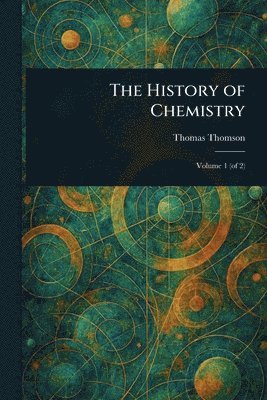 Thomas Thomson - History of Chemistry, Häftad