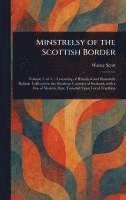 Walter Scott - Minstrelsy of the Scottish Border, Inbunden