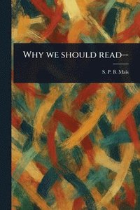 Why We Should Read--