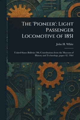 John H White - 'Pioneer', Häftad. Tillgänglighet: Lägg i varukorg
