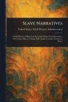 United States Work P Administration - Slave Narratives, Häftad