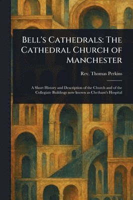 Thomas Perkins - Bell's Cathedrals, Häftad