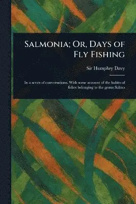 Salmonia; Or, Days of Fly Fishing