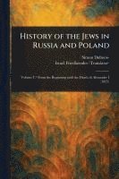 Simon Dubnow, Israel Friedlaender - History of the Jews in Russia and Poland, Häftad