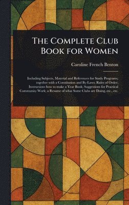 Caroline French Benton - Complete Club Book for Women, Inbunden. Tillgänglighet: Lägg i varukorg