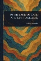 In the Land of Cave and Cliff Dwellers