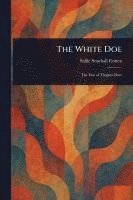 Sallie Southall Cotten - White Doe, Häftad