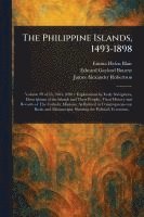 Emma Helen Blair, Edward Gaylord Bourne, James Alexander Robertson - Philippine Islands, 1493-1898, Häftad
