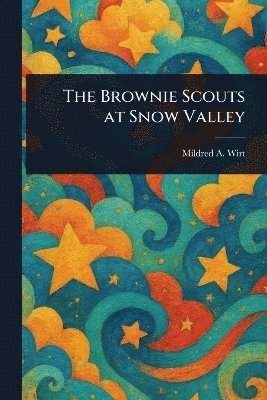 Mildred A (Mildred Augustine) Wirt - Brownie Scouts at Snow Valley, Häftad. Tillgänglighet: Lägg i varukorg