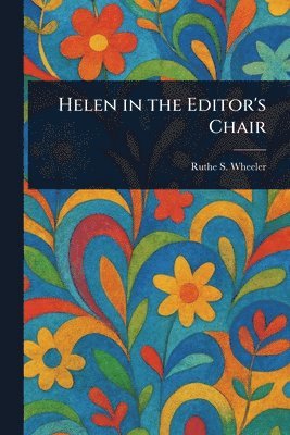 Helen in the Editor's Chair