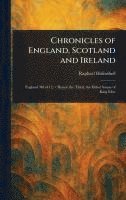 Raphael Holinshed - Chronicles of England, Scotland and Ireland, Inbunden