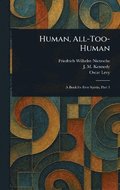 Human, All-Too-Human