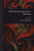 Politician Out-Witted