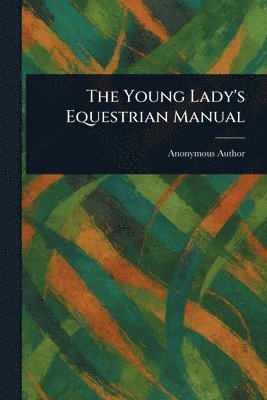 Young Lady's Equestrian Manual