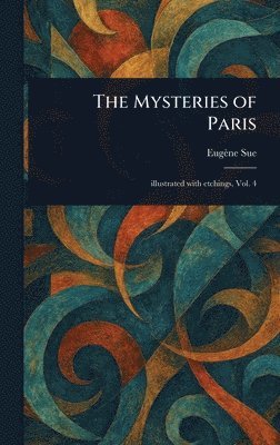Eugène Sue - Mysteries of Paris, Inbunden