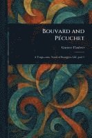 Gustave Flaubert - Bouvard and Pécuchet, Häftad