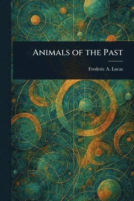 Animals of the Past
